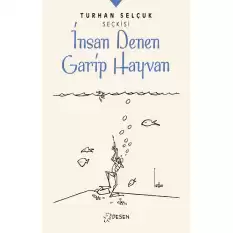 İnsan Denen Garip Hayvan