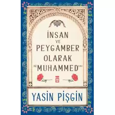 İnsan ve Peygamber olarak Hz. Muhammed (sav)