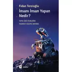 İnsanı İnsan Yapan Nedir?