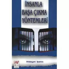 İnsanla Başa Çıkma Yöntemleri