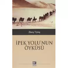 İpek Yolunun Öyküsü