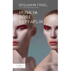 Irinaya Göre Şeffaflık