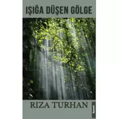 Işığa Düşen Gölge