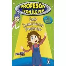 Işık İnsanların Peşinde : Profesör İyon İle Fen 2