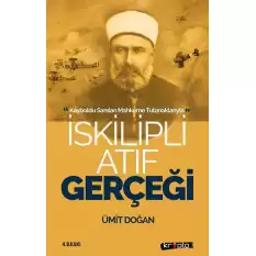 İskilipli Atıf Gerçeği