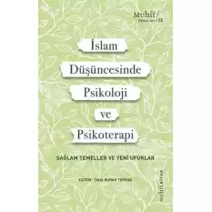 İslam Düşüncesinde Psikoloji ve Psikoterapi