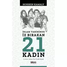 İslam Tarihinde İz Bırakan 21 Kadın