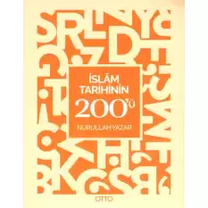 İslam Tarihinin 200ü