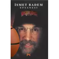 İsmet Badem Efsanesi