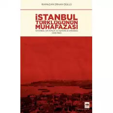 İstanbul Türklüğünün Muhafazası