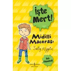 İşte Mert! – Midilli Macerasi – Pes Etmemek