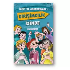 İzzet ve Arkadaşları Girişimcilik İzinde