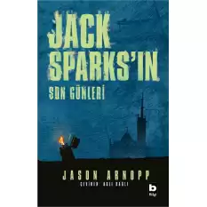 Jack Sparks’ın Son Günleri