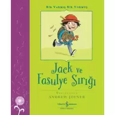 Jack Ve Fasulye Sırığı – Bir Varmiş Bir Yokmuş