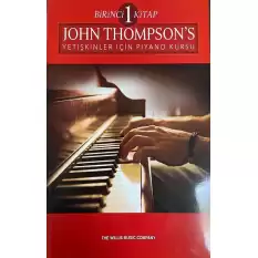 Jhon Thompsons Yetişkinler İçin Piyano Kursu 1. Kitap