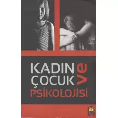 Kadın ve Çocuk Psikolojisi