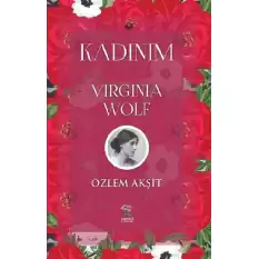 Kadınım: Virginia Wolf