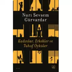 Kadınlar, Erkekler ve Tuhaf Öyküler