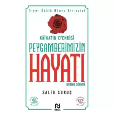 Kainatın Efendisi Peygamberimizin Hayatı  Medine Dönemi 2