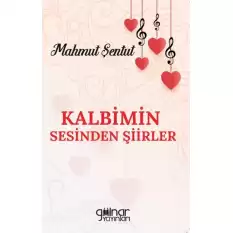 Kalbimin Sesinden Şiirler