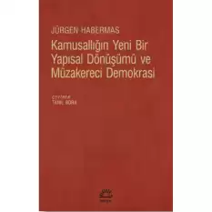 Kamusallığın Yeni Bir Yapısal Dönüşümü ve Müzakereci Demokrasi