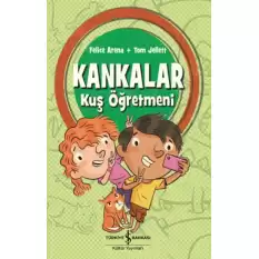 Kankalar - Kuş Öğretmeni