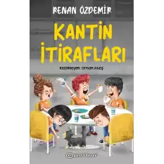 Kantin İtirafları