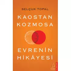 Kaostan Kozmosa Evrenin Hikayesi