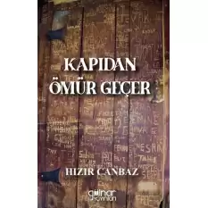 Kapıdan Ömür Geçer