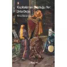 Kapitalizmin Doğduğu Yer - Orta Doğu