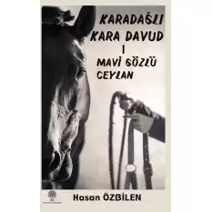 Karadağlı Kara Davud 1 Mavi Gözlü Ceylan