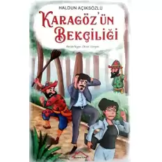 Karagözün Bekçiliği