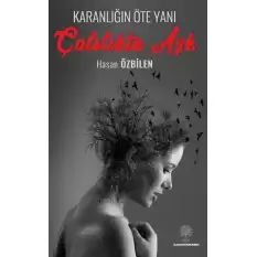 Karanlığın Öte Yanı - Çalılıkta Aşk