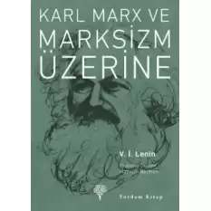 Karl Marx ve Marksizm Üzerine