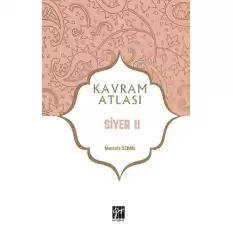 Siyer 2 - Kavram Atlası