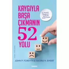 Kaygıyla Başa Çıkmanın 52 Yolu