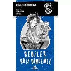 Kediler Kriz Dinlemez- Karton Kapak