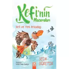 Kefinin Maceraları - Kefi ve Yeni Arkadaşlar