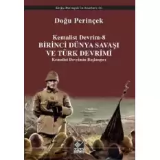 Birinci Dünya Savaşı ve Türk Devrimi