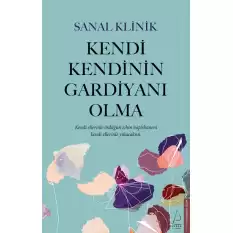 Kendi Kendinin Gardiyanı Olma