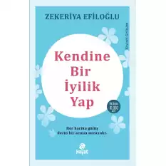 Kendine Bir İyilik Yap