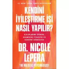 Kendini İyileştirme İşi Nasıl Yapılır?