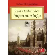 Kent Devletinden İmparatorluğa