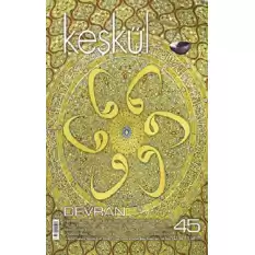 Keşkül Dergisi Sayı: 45