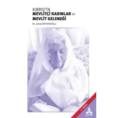 Kıbrısta Mevlitçi Kadınlar ve Mevlit Geleneği