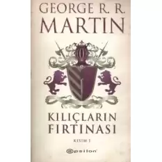 Kılıçların Fırtınası Kısım 1