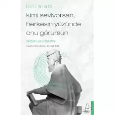 Kimi Seviyorsan, Herkesin Yüzünde Onu Görürsün