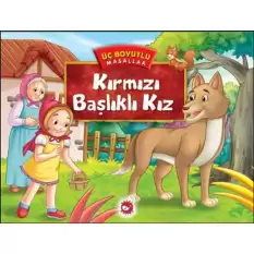 Kırmızı Başlıklı Kız - Üç Boyutlu Masallar