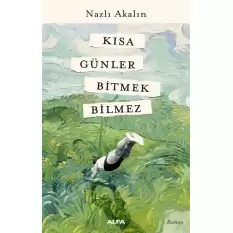 Kısa Günler Bitmek Bilmez