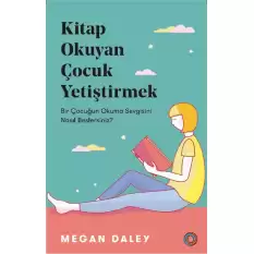 Kitap Okuyan Çocuk Yetiştirmek